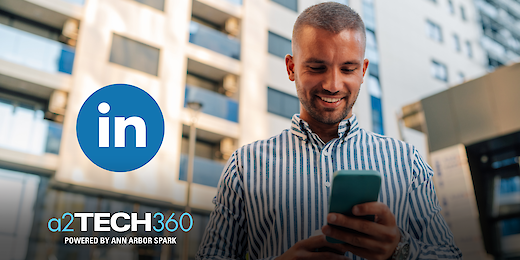 a2Tech360: Let’s Go LinkedIn!